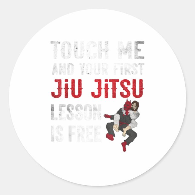 Adesivo Toque em mim e sua primeira lição de Jiu Jitsu é (Frente)