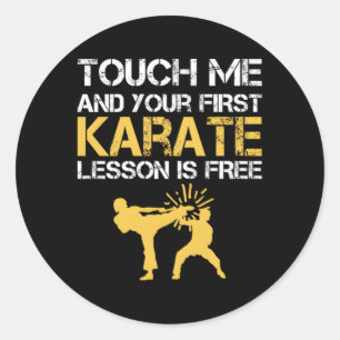 Adesivo Toque Em Mim E Sua Primeira Lição De Karate É Livr