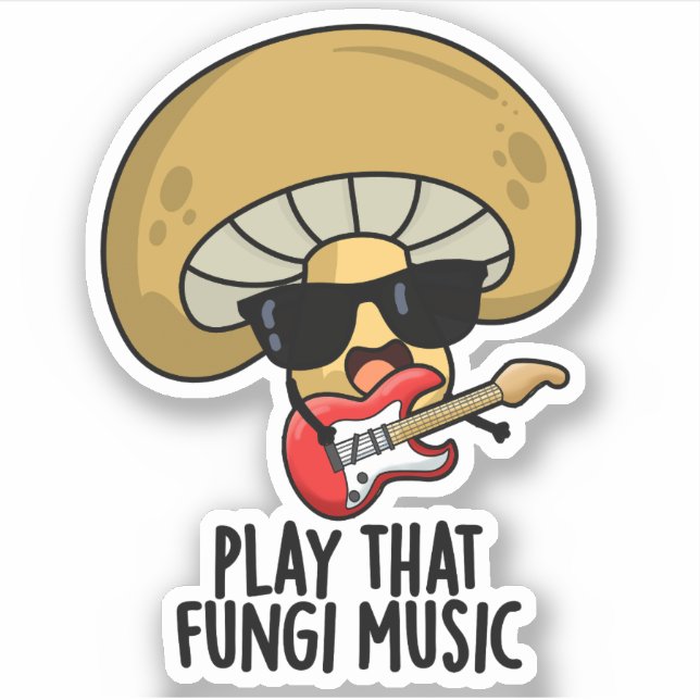 Adesivo Toque O Fungi Music Engraçado Mushroom Pun (Frente)