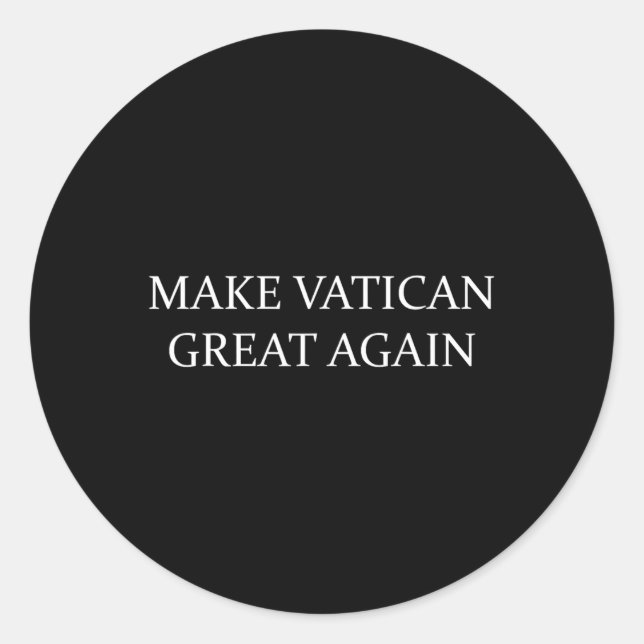 Adesivo Tornar Excelente do Vaticano novamente (Frente)