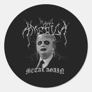 Adesivo Torne a América Metal novamente Blackmetal Trump C