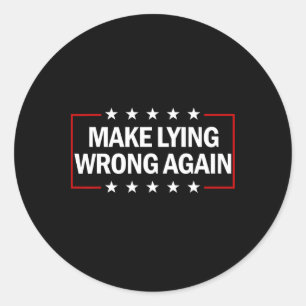 Adesivo Torne Errado Mentir Novamente Anti-Trump Fazer Men