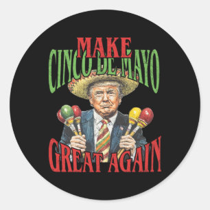 Adesivo Torne Excelente Cinco De Mayo Novamente Engraçado 