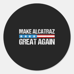 Adesivo Torne O Excelente Alcatraz Novamente Engraçado Tru