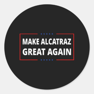 Adesivo Torne O Excelente Alcatraz Novamente Engraçado Tru
