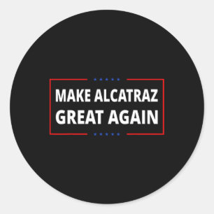 Adesivo Torne O Excelente Alcatraz Novamente Engraçado Tru