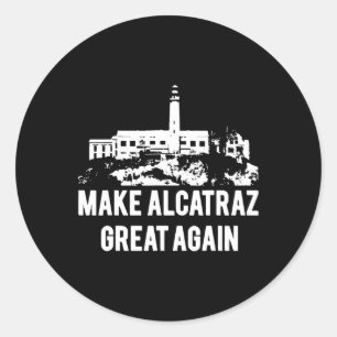 Adesivo Torne O Excelente Alcatraz Novamente Engraçado Tru