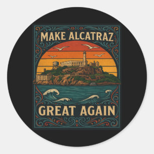 Adesivo Torne O Excelente Alcatraz Novamente Engraçado Tru