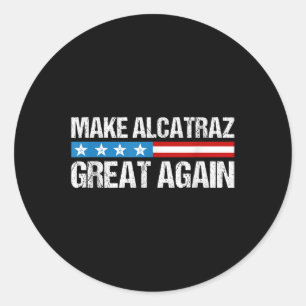Adesivo Torne O Excelente Alcatraz Novamente Engraçado Tru