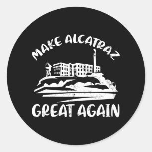 Adesivo Torne O Excelente Alcatraz Novamente Engraçado Tru