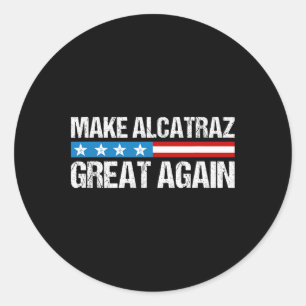 Adesivo Torne O Excelente Alcatraz Novamente Engraçado Tru