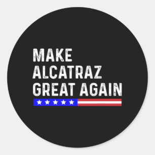 Adesivo Torne O Excelente Alcatraz Novamente Engraçado Tru