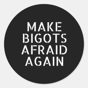 Adesivo Torne os Bigots com Medo novamente Sticker2
