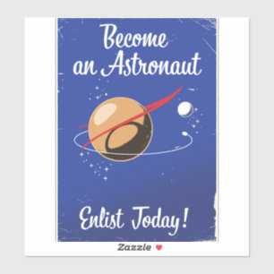 Adesivo Torne-se um Astronauta Aliste-se Hoje!