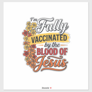 Adesivo Totalmente Vacinado pelo Sangue de Jesus Camisa De