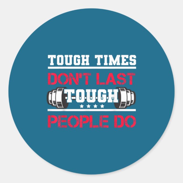 Adesivo Touch Times Don't Last, Only Tough People Do Bodyb (Frente)
