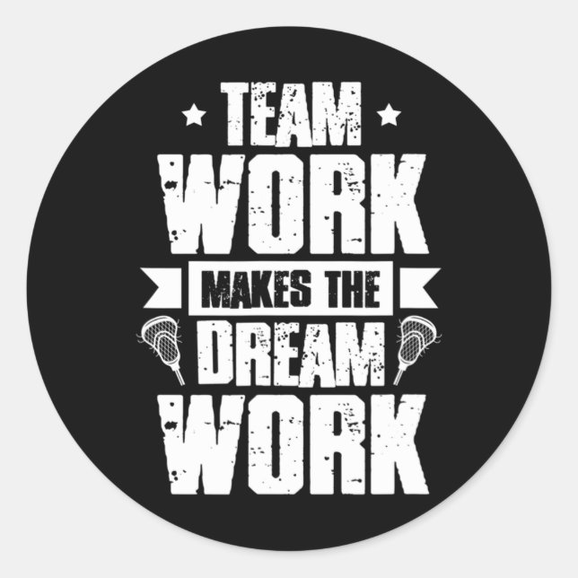 Adesivo Trabalho em equipe Torna O Dream Work Lacrosse Tea (Frente)