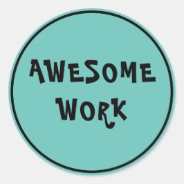 Adesivo Trabalho Incrível Encorajamento para Professores