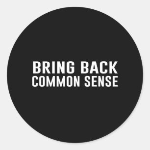 Adesivo Traga para trás o senso comum