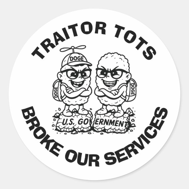 ADESIVO "TRAITOR TOT BROKE OUR SERVICES" (TOTES DE TRAITOR (Frente)