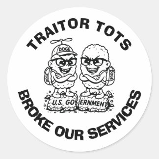 ADESIVO "TRAITOR TOT BROKE OUR SERVICES" (TOTES DE TRAITOR