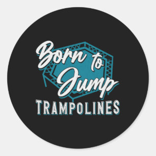 Adesivo Trampoline Nascer Para Saltar Trampoline