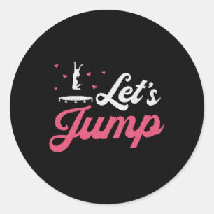 Adesivo Trampoline Vamos Jump Gymnast Engraçado Trampolin