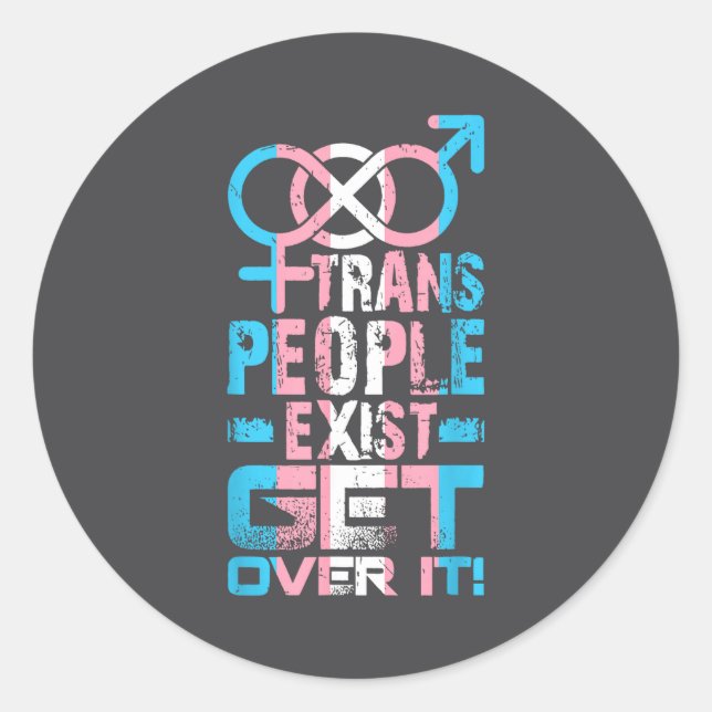 Adesivo Trans People Exist Get Over It  (Frente)