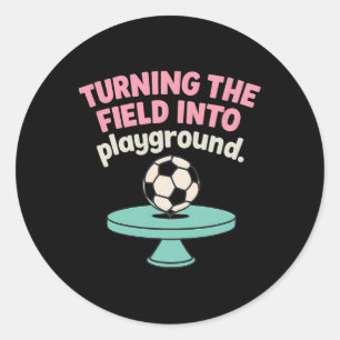 Adesivo Transformando o Campo em Meu Playground de Futebol