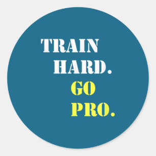 Adesivo Treine Duro E Seja Pro - Treinamento - Srt - Acade
