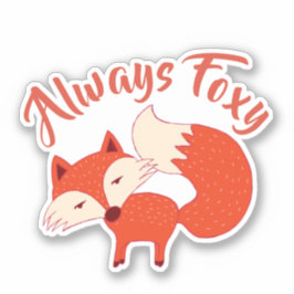 Adesivo Trendy "Sempre Foxy"