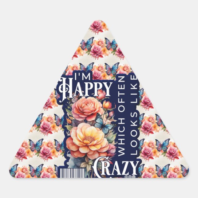 Adesivo Triangular Citação Feliz Engraçada Por Toda A Impressão (Frente)