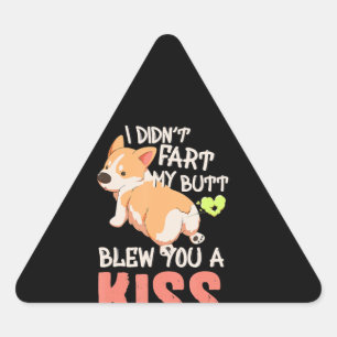 Adesivo Triangular Corgi Gift   Eu não fiz o meu Bumbum te dar um bei