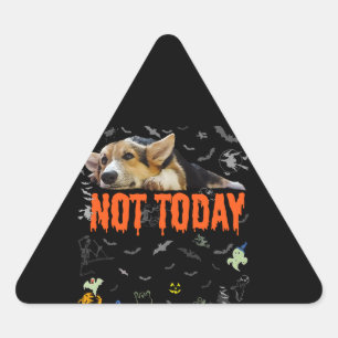 Adesivo Triangular Corgi Gift Não Hoje - Cute Corgi Lover Ugly Hall