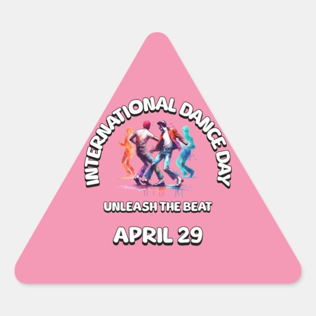 Adesivo Triangular Dia Internacional da Dança: Deslanchar A Batida (Frente)