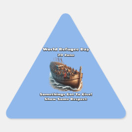 Adesivo Triangular Dia Mundial dos Refugiados. Mostre Algum Respeito.