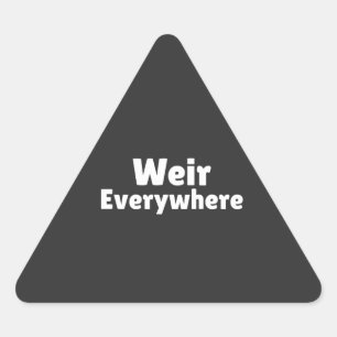 Adesivo Triangular Engraçado Estranho Em Todo Lugar Humor Dizendo Grá