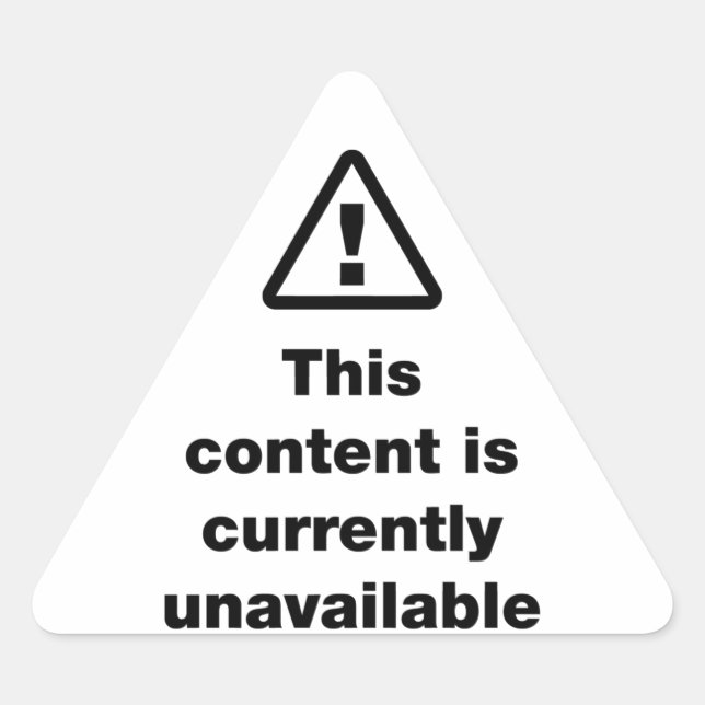 Adesivo Triangular ⚠ Este Conteúdo Não Está Disponível Atualmente (Frente)