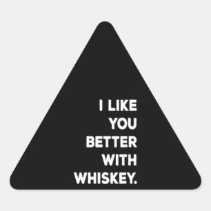 Adesivo Triangular Eu Gosto Mais De Você Com Whiskey