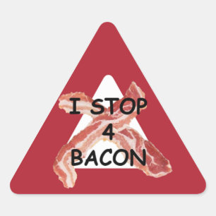 Adesivo Triangular Eu paro o bacon 4