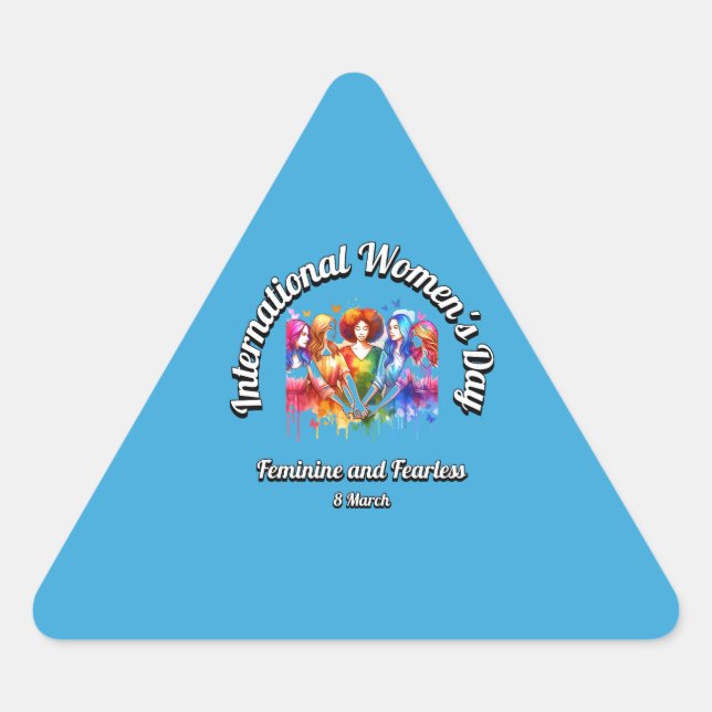 Adesivo Triangular Feminina e Sem Medo. Dia Internacional da Mulher. (Frente)