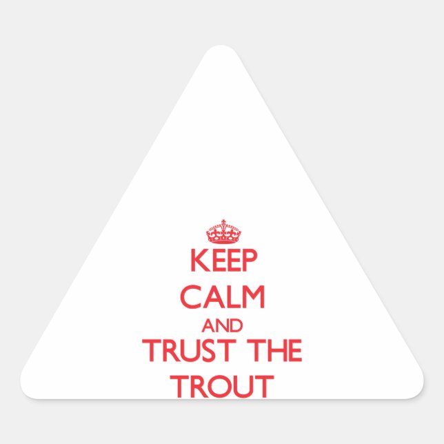 Adesivo Triangular Mantenha a calma e confie no problema (Frente)