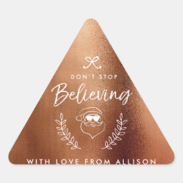 Adesivo Triangular Não pare de acreditar em Papais noeis de Natal Hum