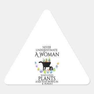 Adesivo Triangular Nunca Subestime Uma Mulher Ama Plantas Abril