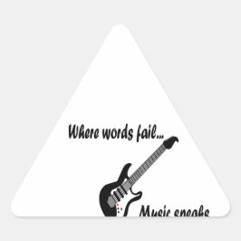 Adesivo Triangular Onde as palavras falham, a música fala