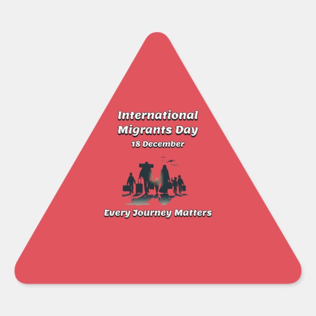 Adesivo Triangular Toda Viagem Importa. Dia Internacional dos Migrant (Frente)
