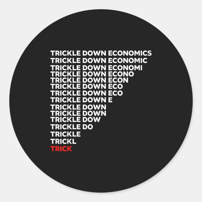 Adesivo Trickle Down Economics  (Frente)
