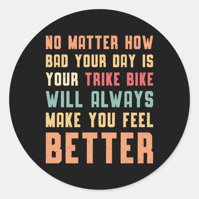 Adesivo Triker, Sua Bicicleta Vai Sempre Trilhar Motor (Frente)