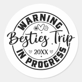 Adesivo Trip. Besties de Aviso em Andamento Preto em Branc