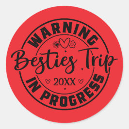 Adesivo Trip. Besties de Aviso em Andamento Preto em Verme